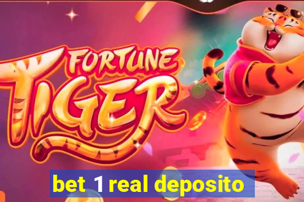 bet 1 real deposito